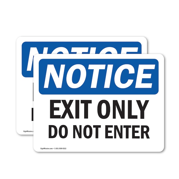 Signmission Exit Only Do Not Enter OSHA Notice Sign, Vinyl Decal, 10in W x 7in L, 2PK OS-2PACK-NS-D-710-L-12222 - main